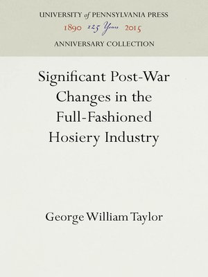 cover image of Significant Post-War Changes in the Full-Fashioned Hosiery Industry